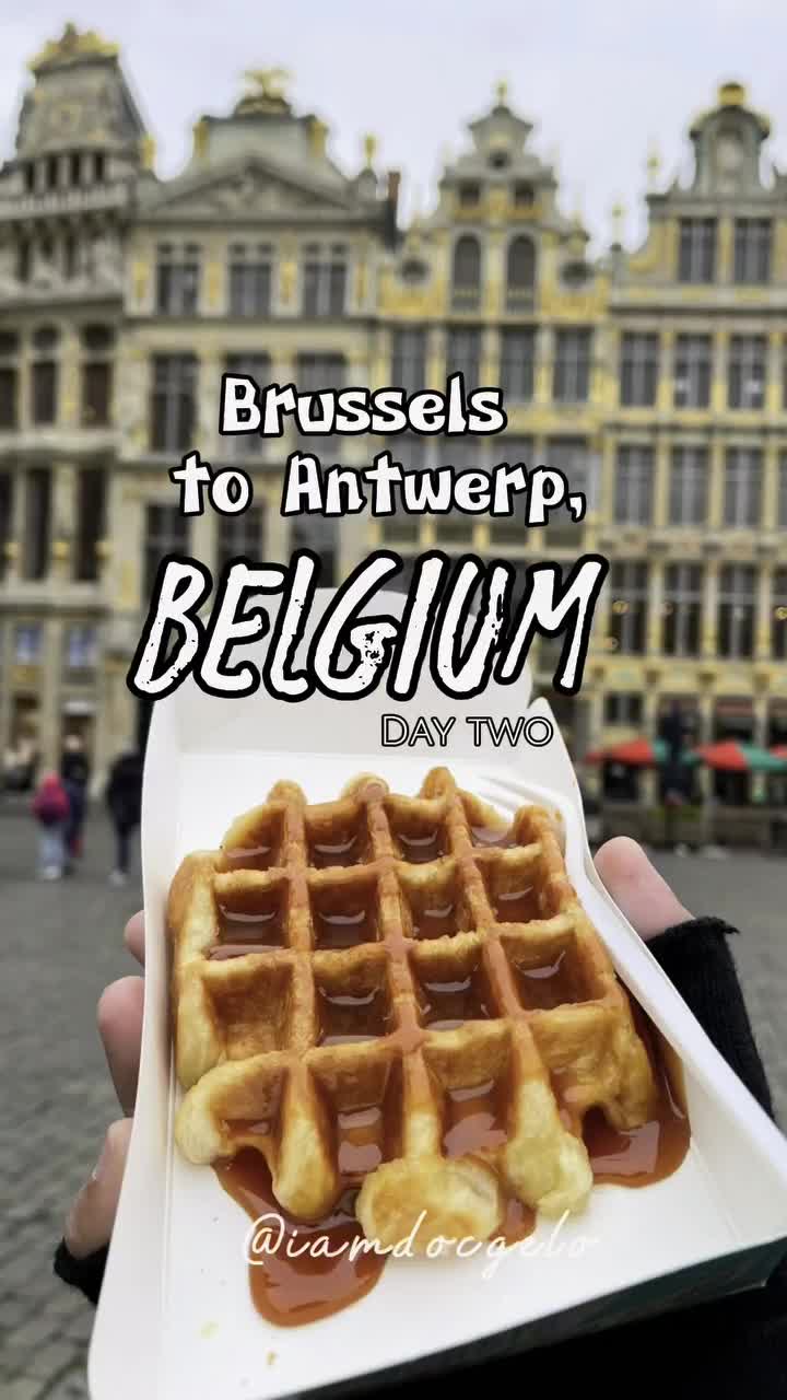 Belgium Day 2: Explore Brussels to Antwerp!
