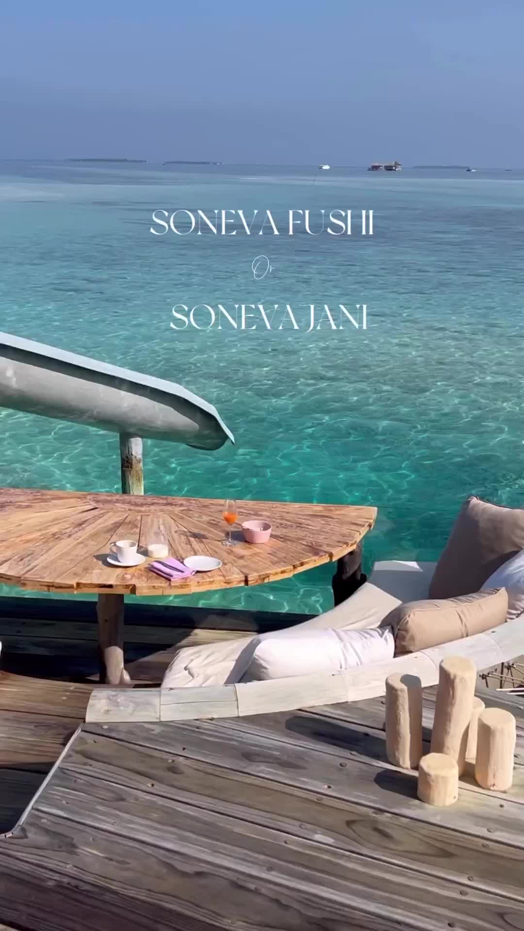 Soneva Fushi vs. Soneva Jani: Which Maldives Paradise?