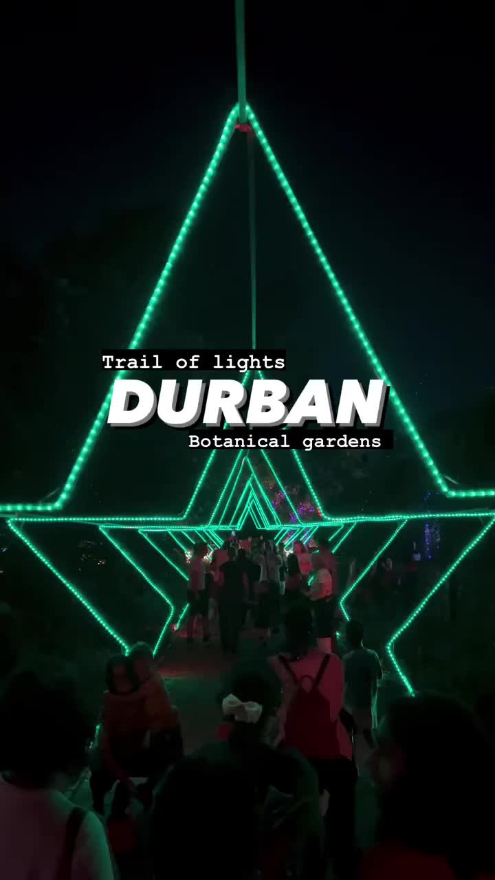 Trail of Lights at Durban Botanical Gardens 🎄