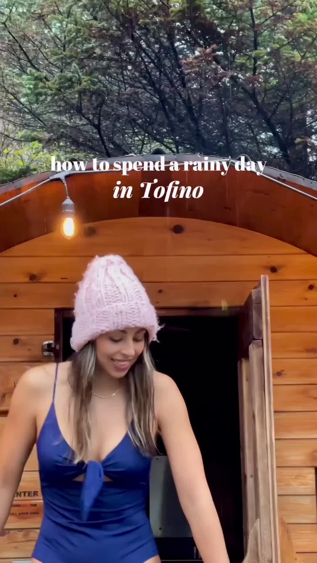 Rainy Day Relaxation in Tofino: Try Tuff City Saunas