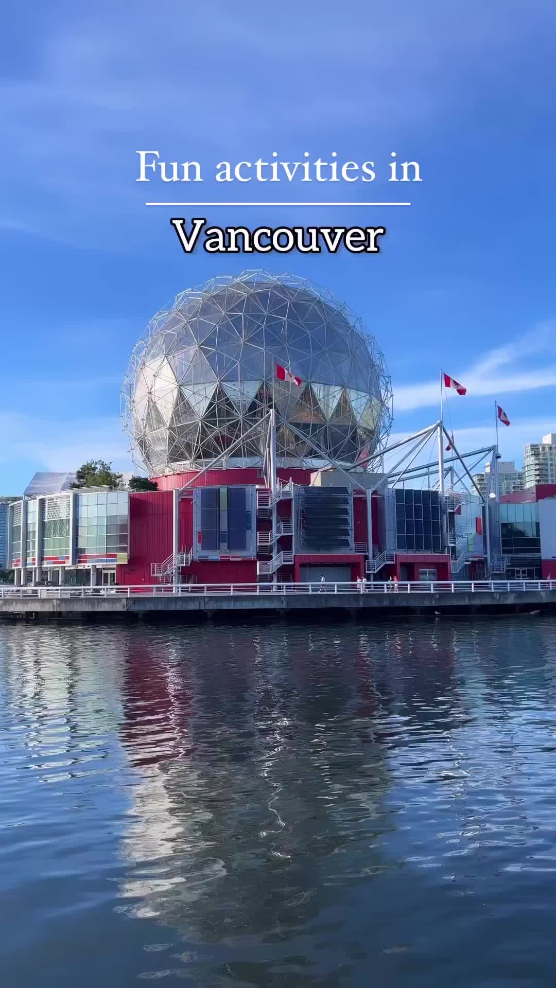 Must-See Exhibitions at Science World Vancouver