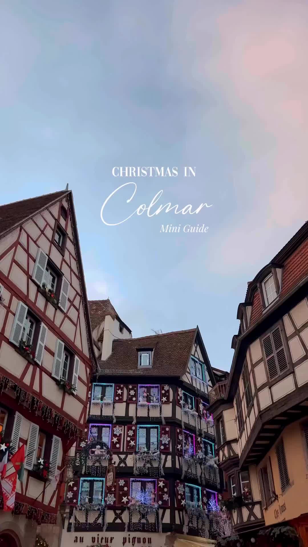Colmar Christmas Mini Guide 2023: Top Markets & Tips