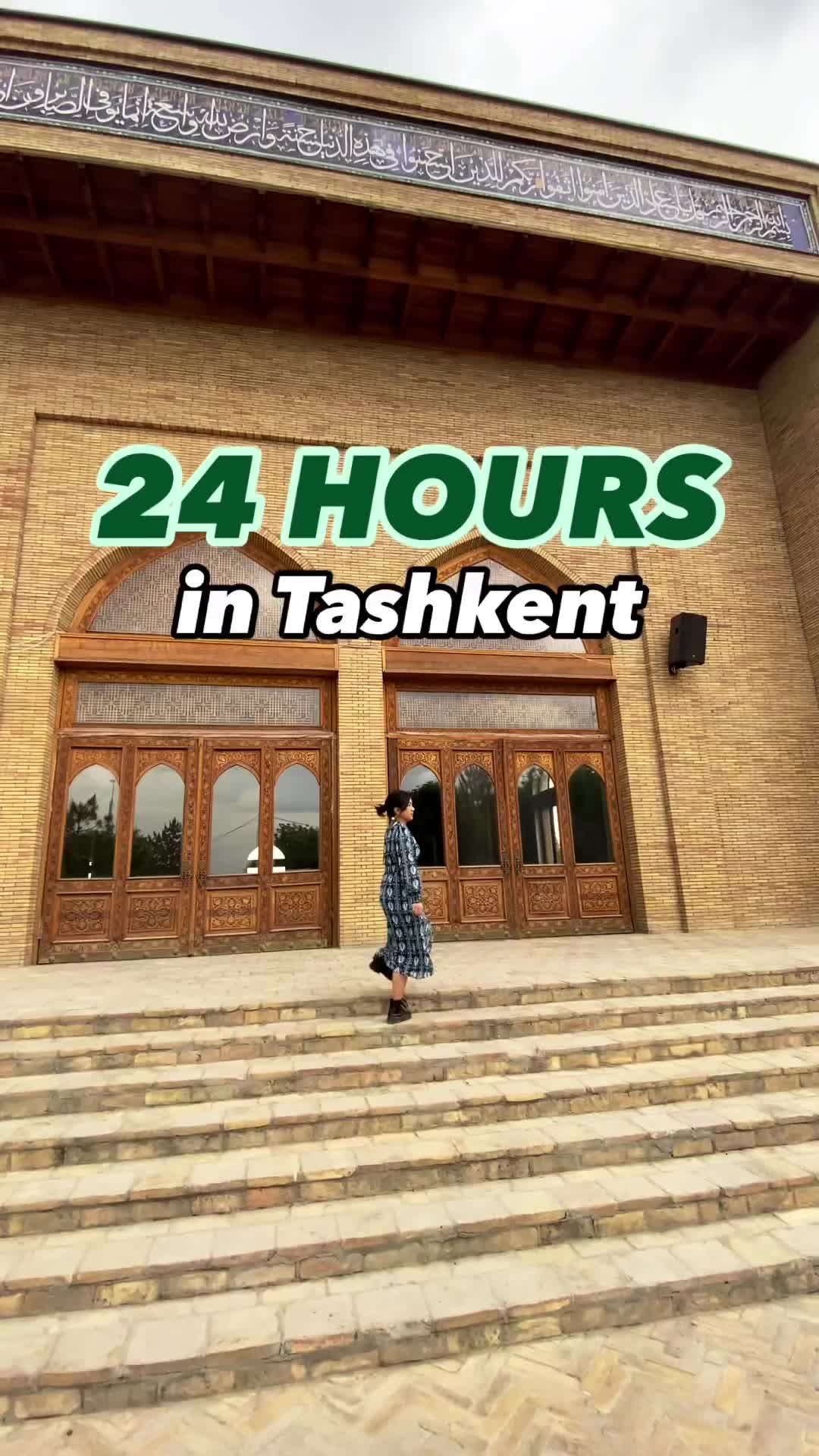24 Hours in Tashkent: Top Attractions & Travel Tips