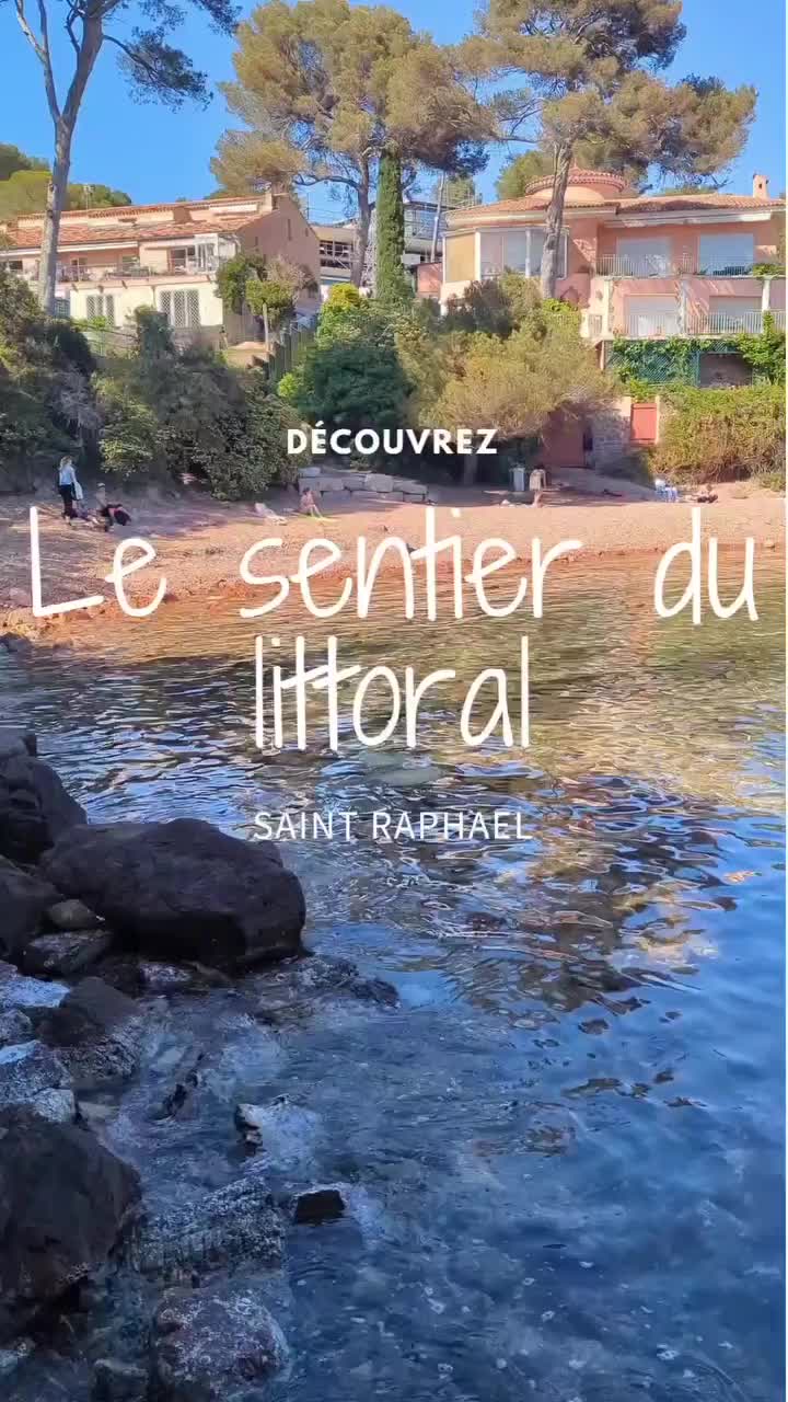 Discover the Scenic Sentier du Littoral in Saint Raphaël