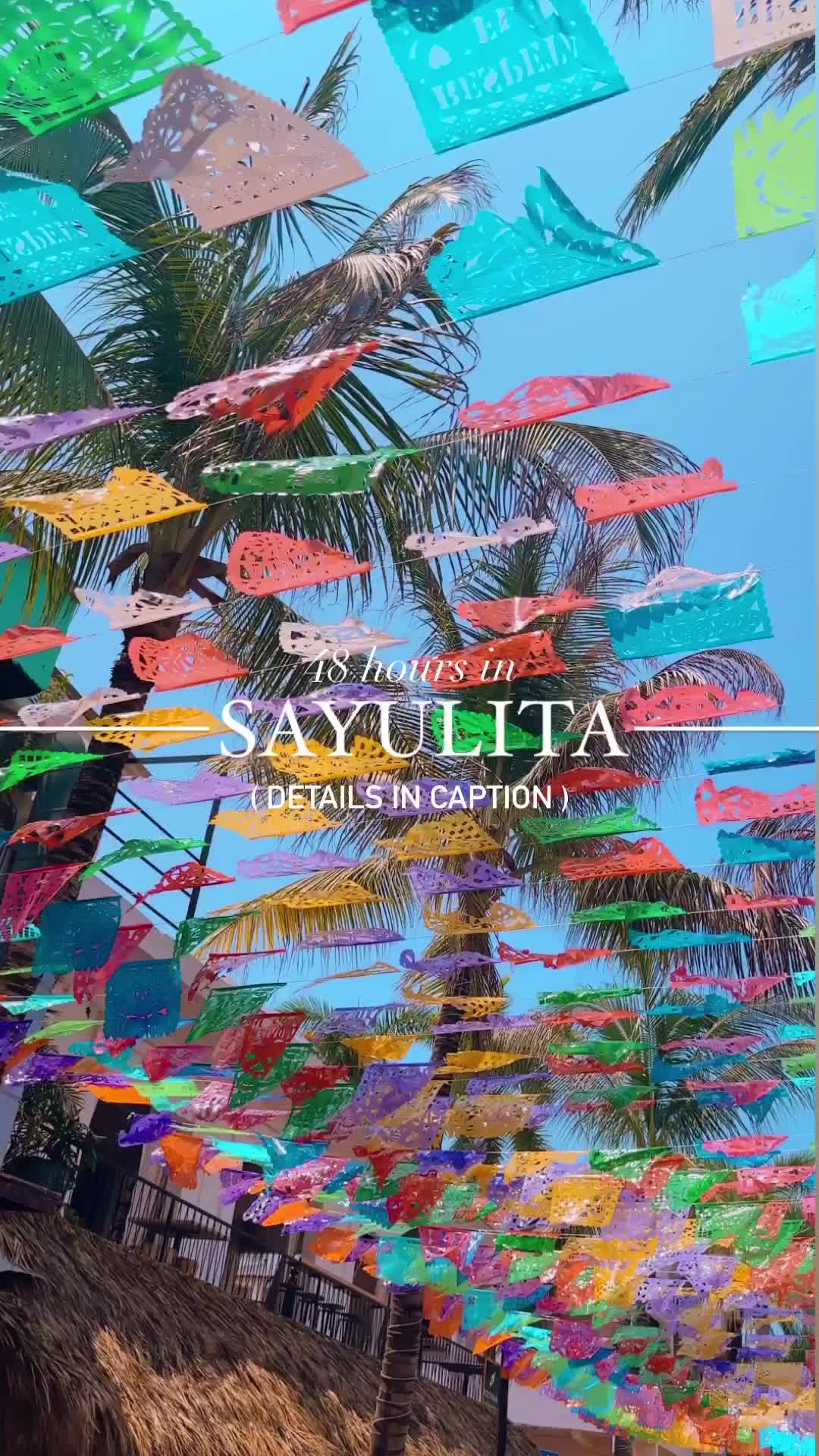 48 Hours in Sayulita: Ultimate Travel Guide