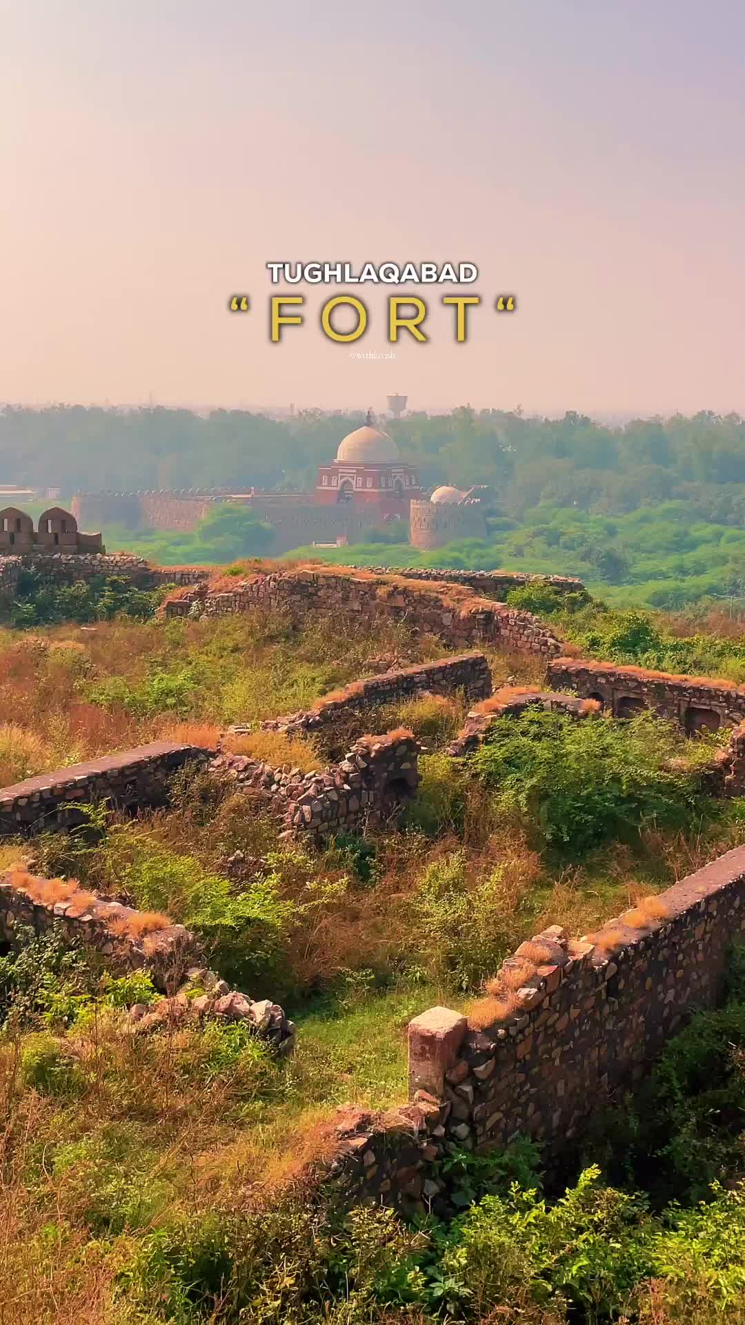 Discover the Ruins of Tughlaqabad Fort in Delhi