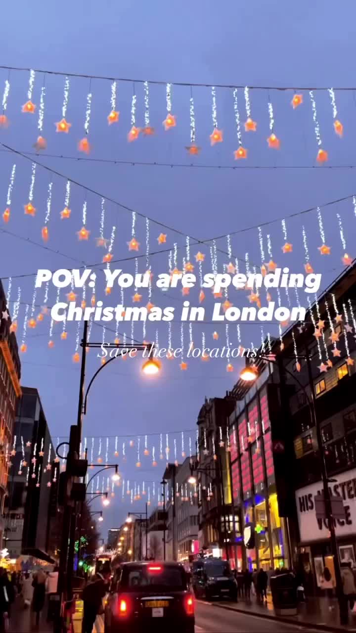 Top 11 Must-Visit Places in London at Christmas 🎄
