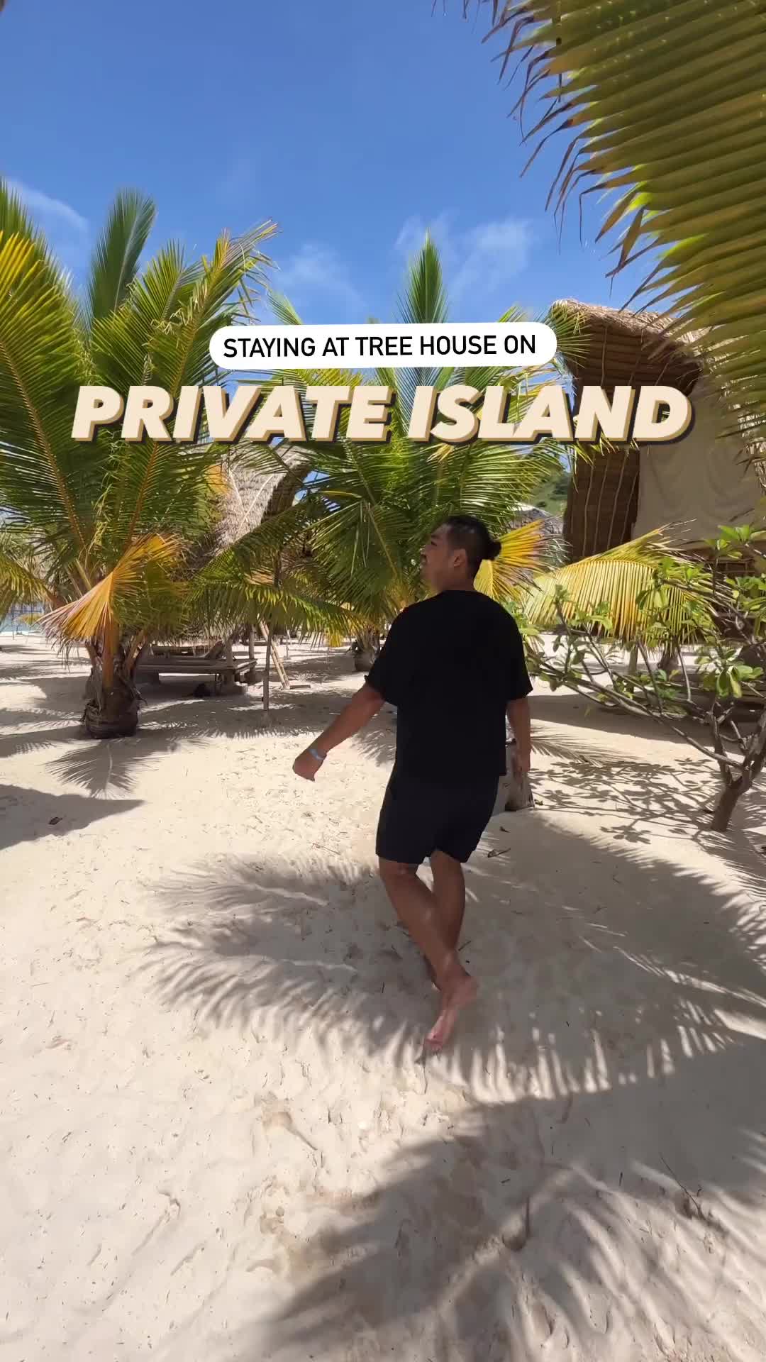 Living in a Tree House on Private Island Paradise