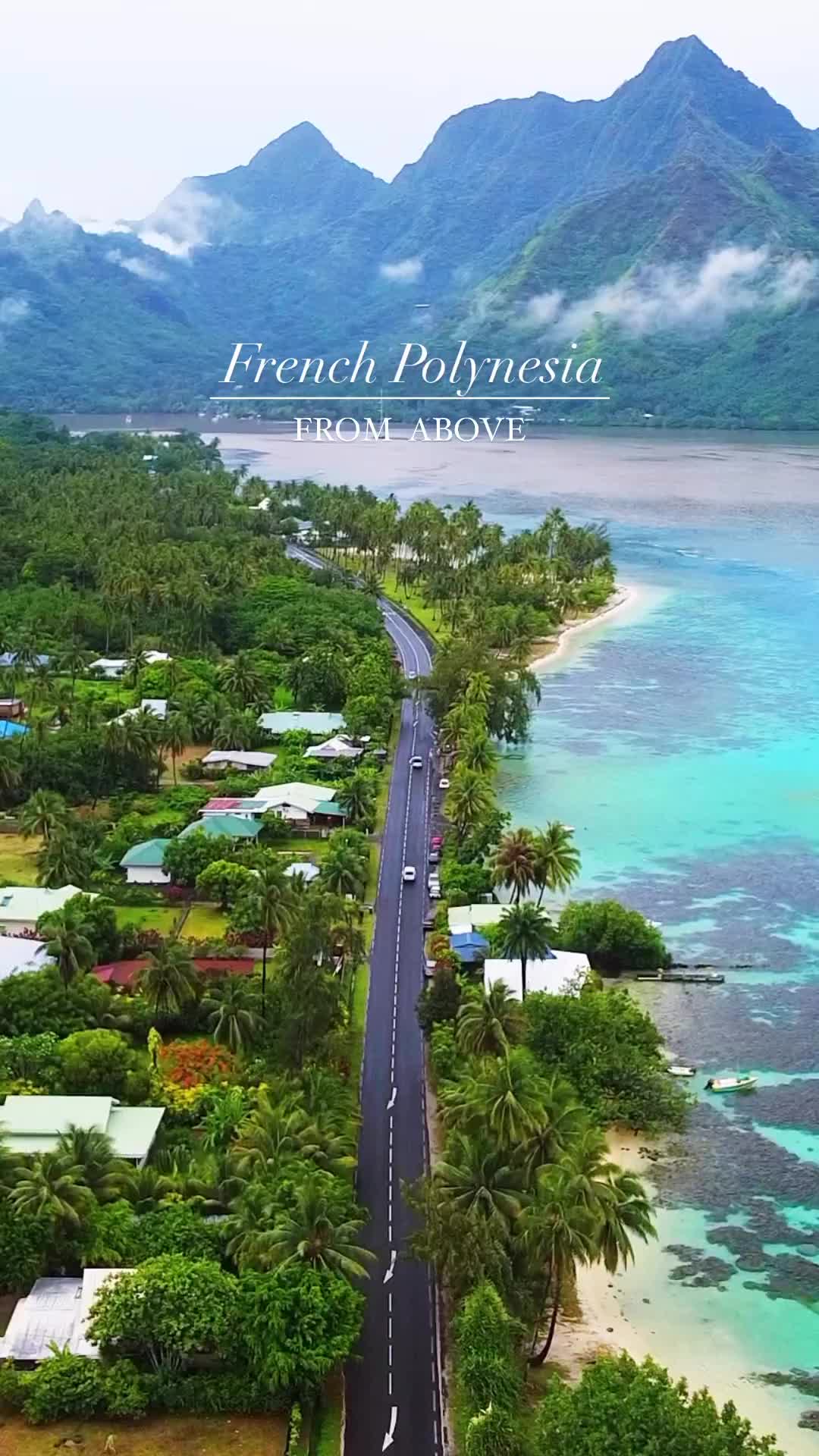 French Polynesia: Aerial Views of Bora Bora Paradise