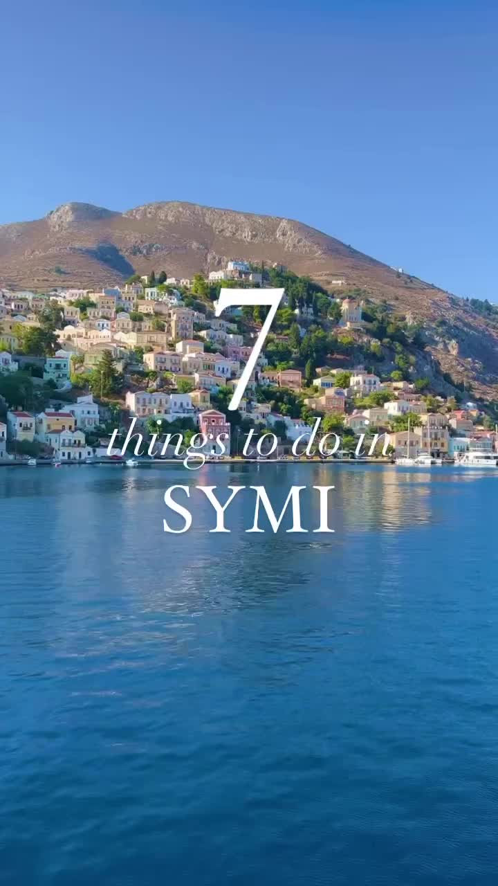 7 Must-Do Activities in Symi, Greece