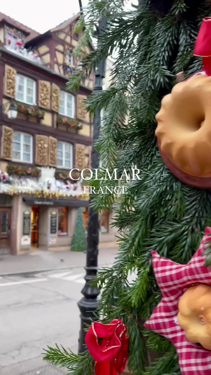 Christmas Magic in Colmar, France: A Fairytale Village