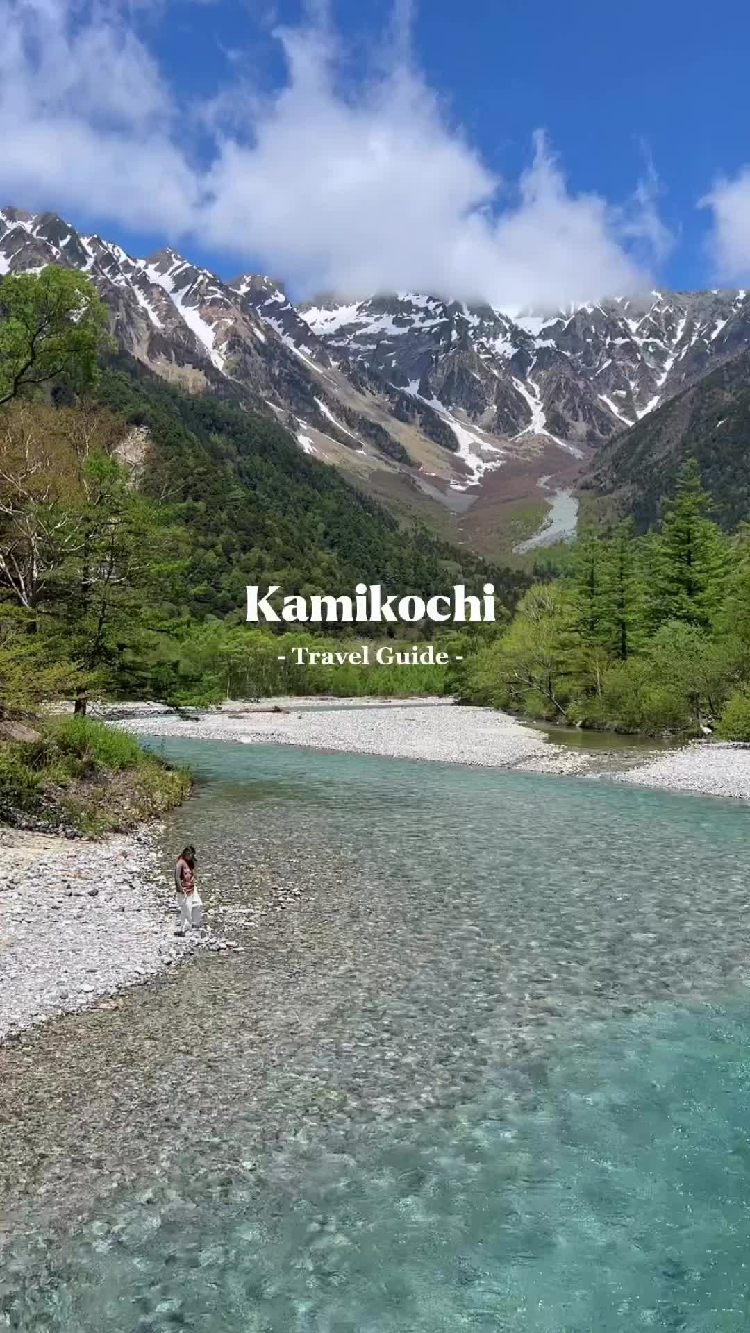 Kamikochi Travel Guide: Explore the Japanese Alps